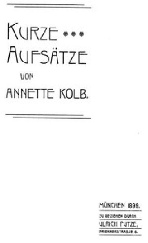 [Gutenberg 44251] • Kurze Aufsätze